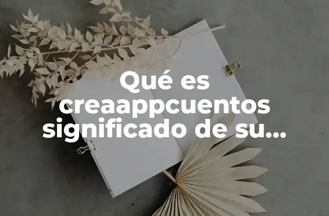 Cómo CreaAppCuentos se posiciona en el mercado digital