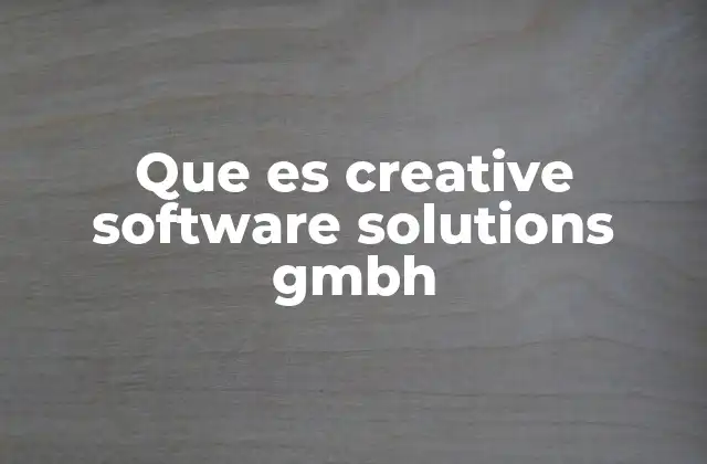 Que es Creative Software Solutions Gmbh