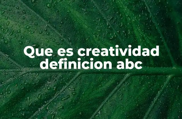 La creatividad como una herramienta para el desarrollo personal y profesional