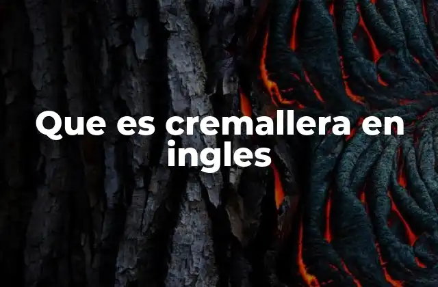 Que es Cremallera en Ingles