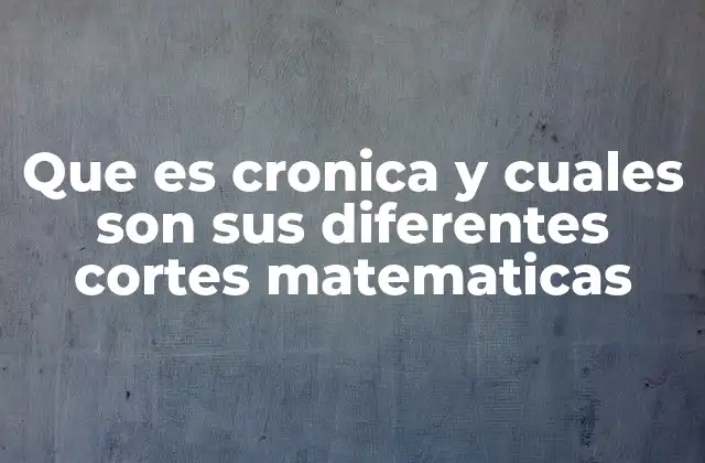 Tipos de curvas generadas al intersectar un cono con un plano