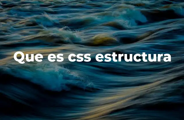Cómo CSS organiza los elementos en una página web