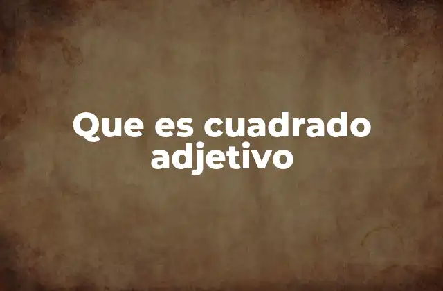 La importancia de los adjetivos en la descripción de formas