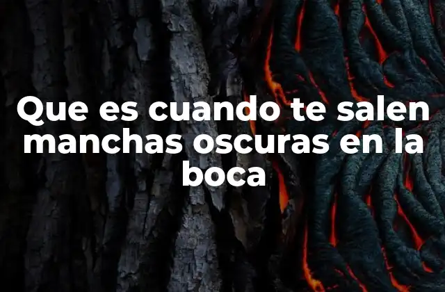 Que es Cuando Te Salen Manchas Oscuras en la Boca 2 Factores que pueden influir en la aparición de manchas oscuras en la boca