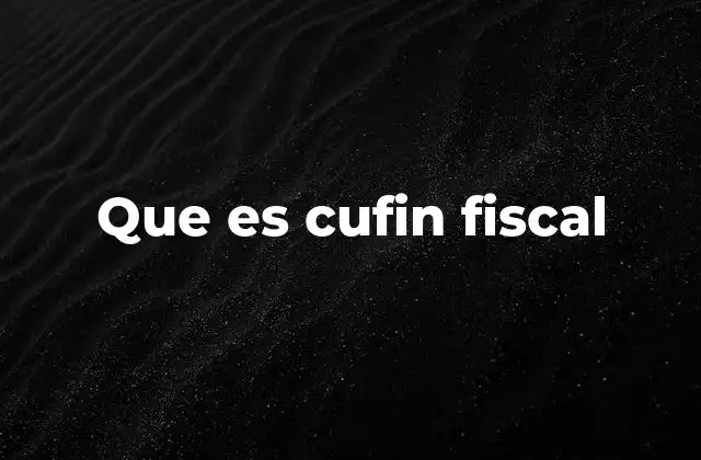 Que es Cufin Fiscal 2 La importancia del CUFIN en el sistema tributario colombiano