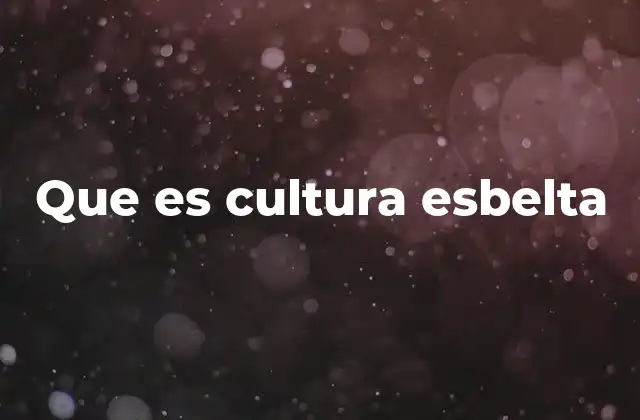 Que es Cultura Esbelta