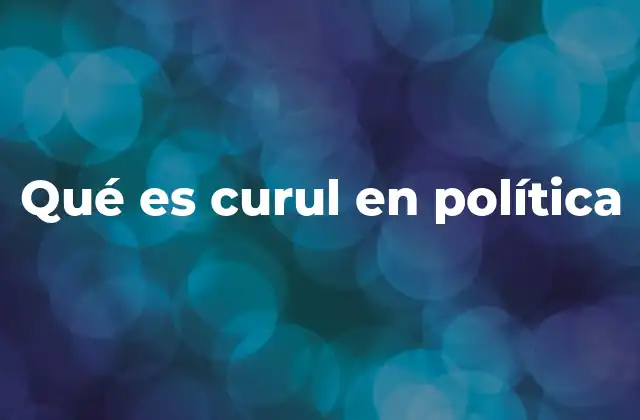 Qué es Curul en Política