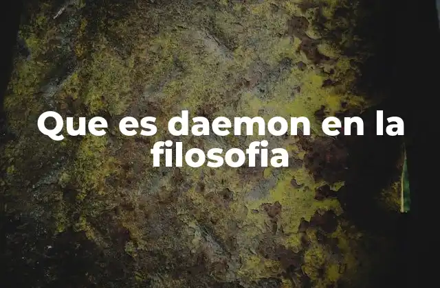 Que es Daemon en la Filosofia