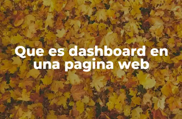 Cómo los dashboards optimizan la experiencia del usuario