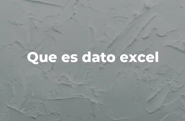 Que es Dato Excel