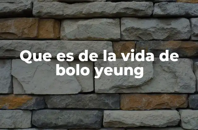 Que es de la Vida de Bolo Yeung