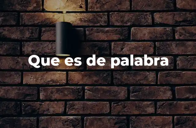 Que es de Palabra