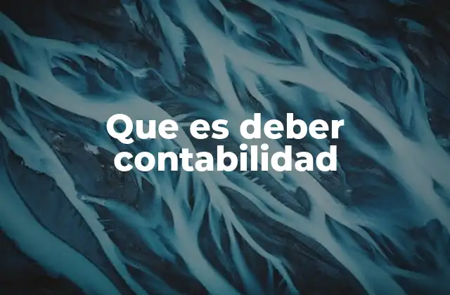 Que es Deber Contabilidad