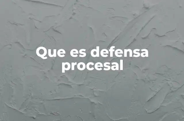 Que es Defensa Procesal