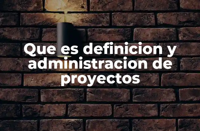 Que es Definicion y Administracion de Proyectos 2 El rol de la planificación en la gestión de proyectos