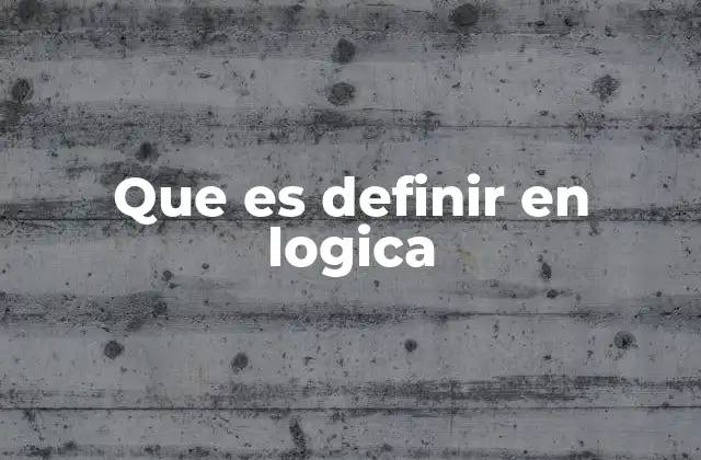 La importancia de definir correctamente en el razonamiento