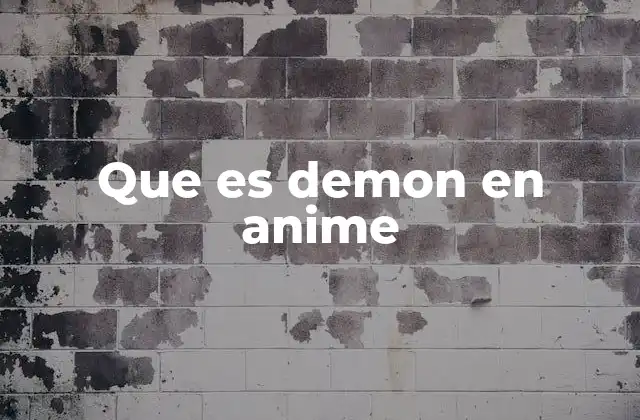Que es Demon en Anime