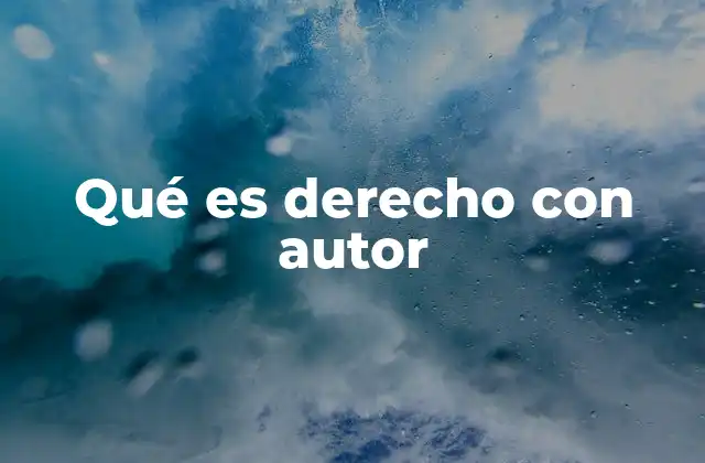 Qué es Derecho con Autor