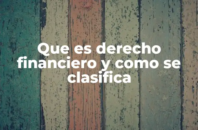 La regulación del sistema financiero y su importancia