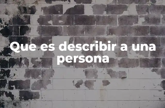 Que es Describir a una Persona
