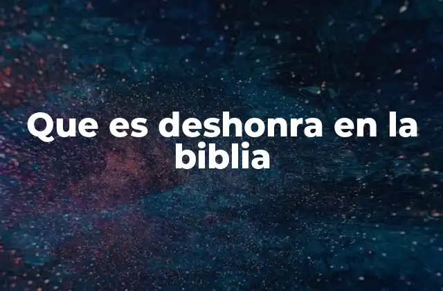 La importancia de la honra en el Antiguo Testamento