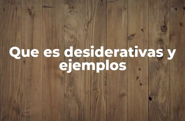 El uso de las desiderativas en el latín y sus descendientes