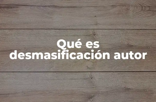 El autor como mito y su desmitificación