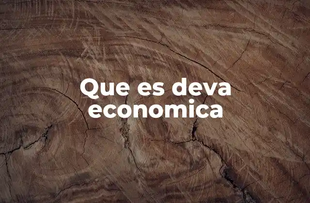 Que es Deva Economica