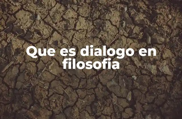 La importancia del diálogo en la filosofía