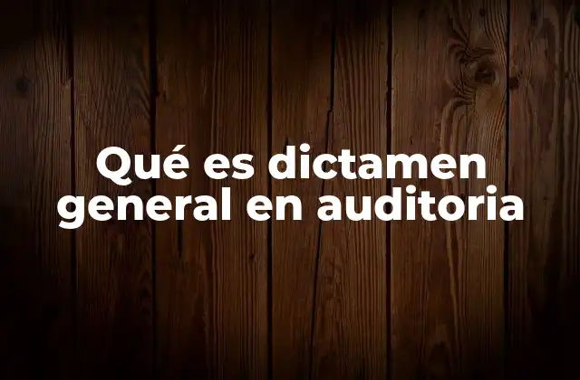 El informe final de auditoría y su impacto en la toma de decisiones