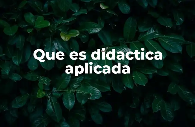 Que es Didactica Aplicada