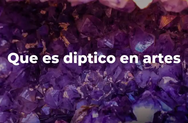 Que es Diptico en Artes