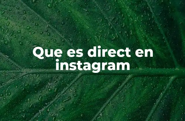 Que es Direct en Instagram