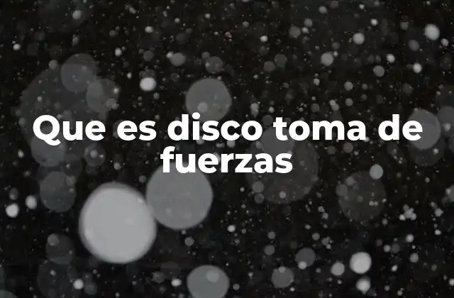 Que es Disco Toma de Fuerzas