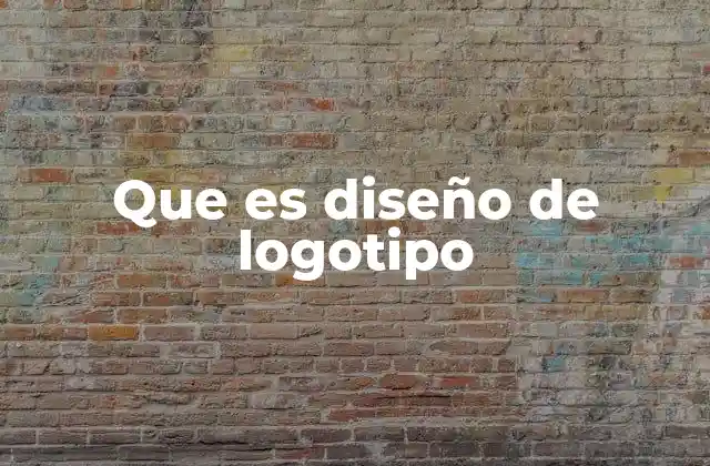 Que es Diseño de Logotipo