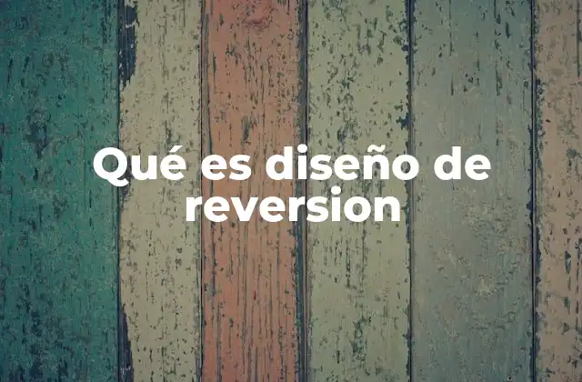 Qué es Diseño de Reversion 2 El rol del diseño en la optimización de conversiones