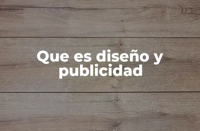 Que es Diseño y Publicidad 2 El papel del diseño en la comunicación visual