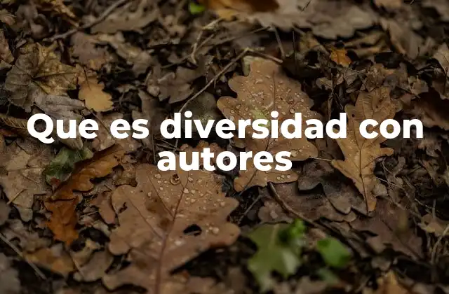 Que es Diversidad con Autores