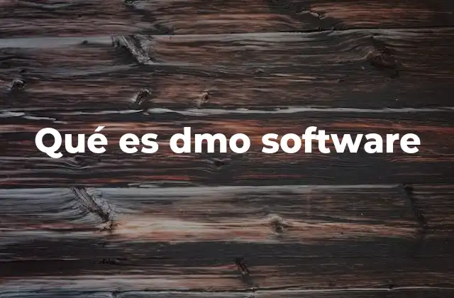 Qué es Dmo Software