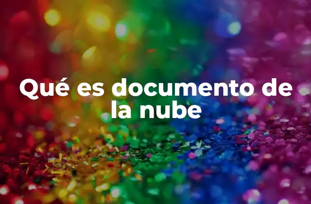 Qué es Documento de la Nube