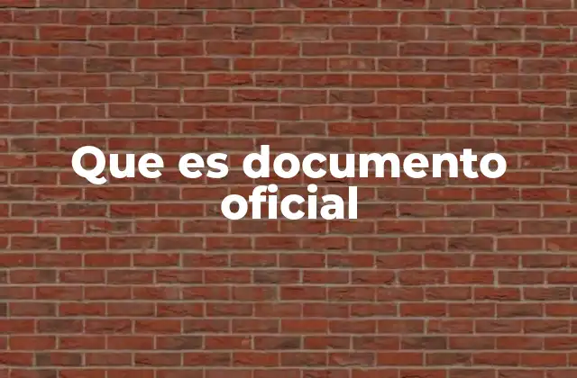 Que es Documento Oficial