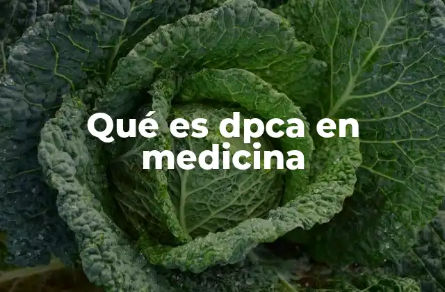 Qué es Dpca en Medicina
