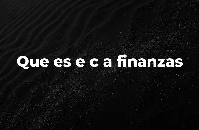 Que es e C a Finanzas
