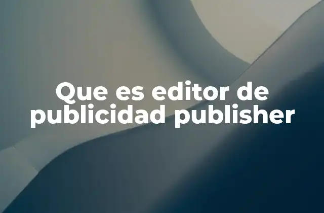 El rol del publisher en el ecosistema digital