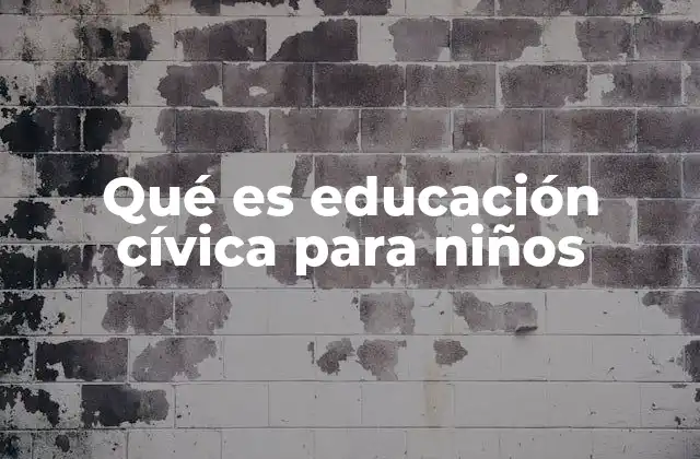 Qué es Educación Cívica para Niños