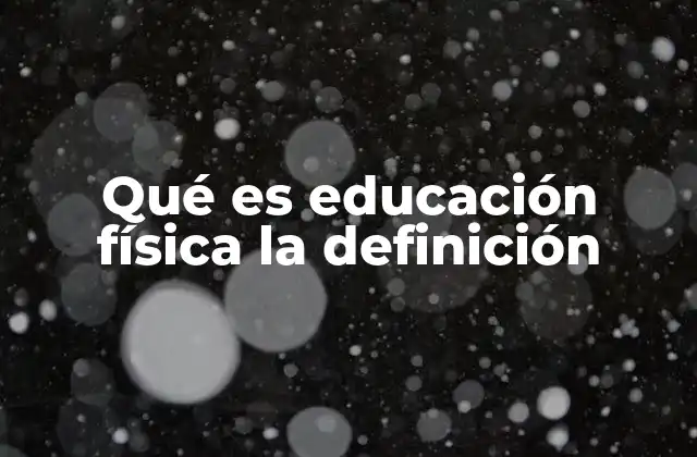 El papel de la educación física en el desarrollo integral del estudiante