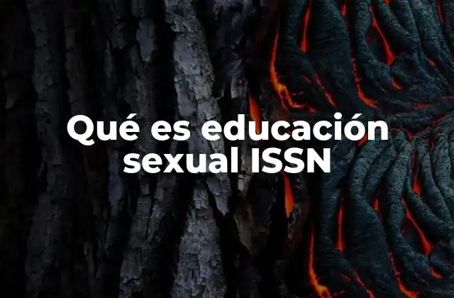 Qué es Educación Sexual Issn