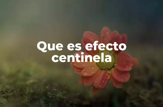 El efecto centinela en la dinámica de grupos