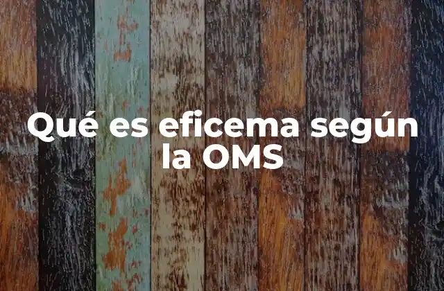 Qué es Eficema según la Oms