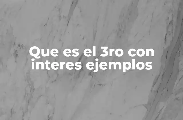 Que es el 3ro con Interes Ejemplos